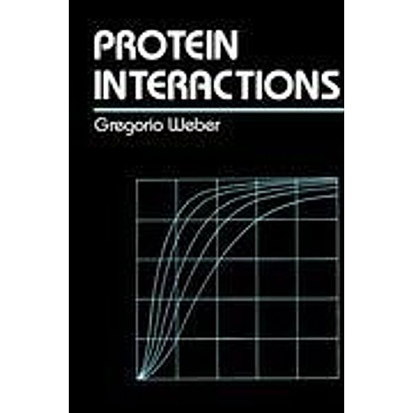 Protein Interactions, G. Weber