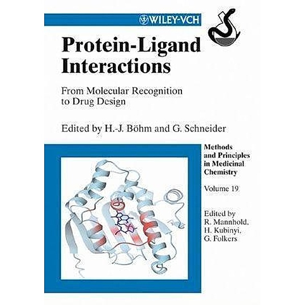 Protein-Ligand Interactions / Methods and Principles in Medicinal Chemistry Bd.19