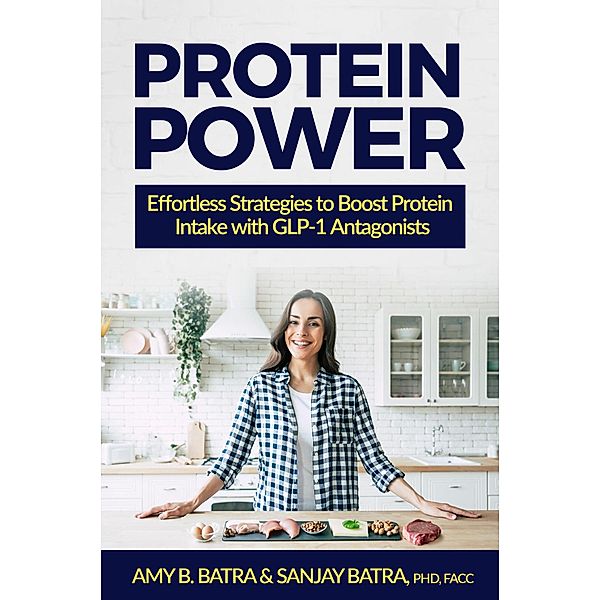 Protein Power, Amy B. Batra, Sanjay Batra, Facc