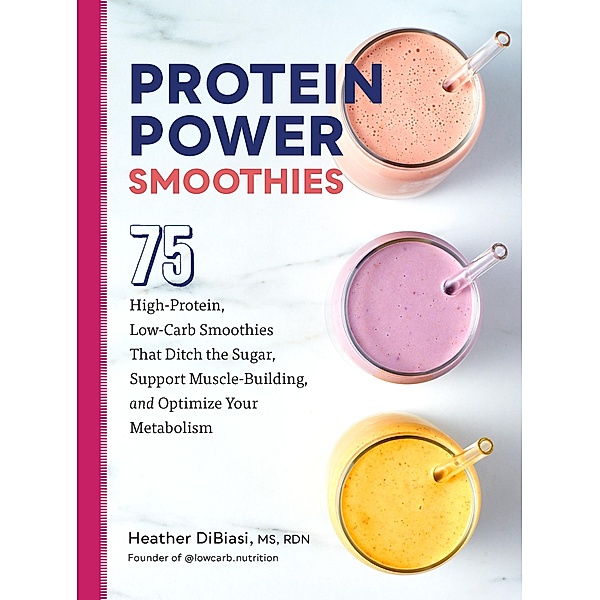 Protein Power Smoothies, Heather Dibiasi