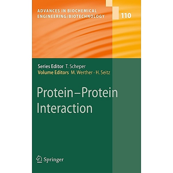 Protein - Protein Interaction / Advances in Biochemical Engineering/Biotechnology Bd.110