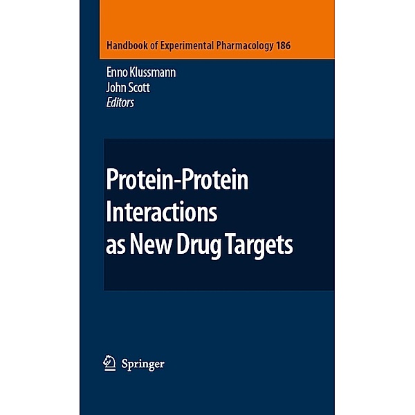 Protein-Protein Interactions as New Drug Targets / Handbook of Experimental Pharmacology Bd.186