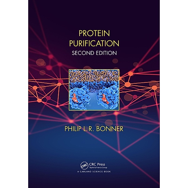 Protein Purification, Philip Bonner
