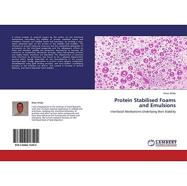 Protein Stabilised Foams and Emulsions, Peter Wilde