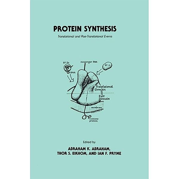 Protein Synthesis / Experimental and Clinical Neuroscience, Abraham K. Abraham, Thor S. Eikhom, Ian F. Pryme