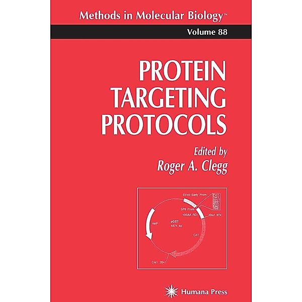 Protein Targeting Protocols / Methods in Molecular Biology Bd.88