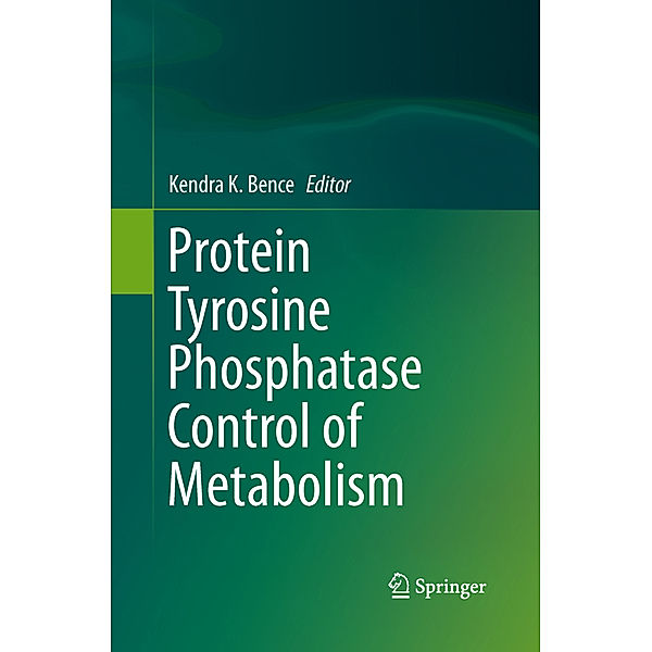 Protein Tyrosine Phosphatase Control of Metabolism