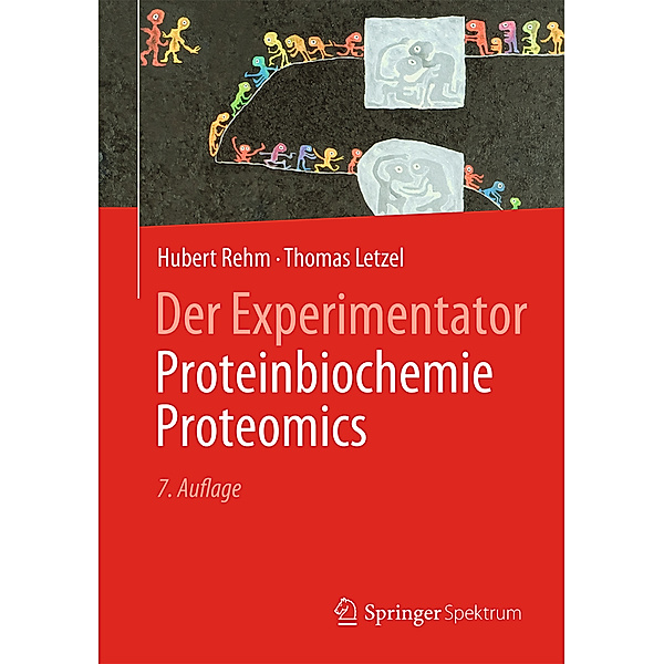 Proteinbiochemie / Proteomics, Hubert Rehm, Thomas Letzel