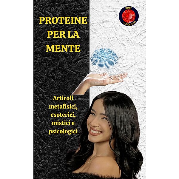 Proteine Per La Mente, Rubi Astrólogas