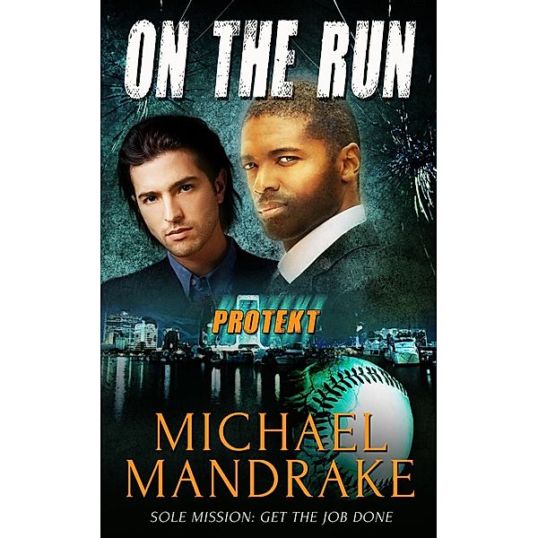 PROTEKT: 1 On the Run, Michael Mandrake