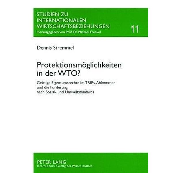 Protektionsmöglichkeiten in der WTO?, Dennis Stremmel