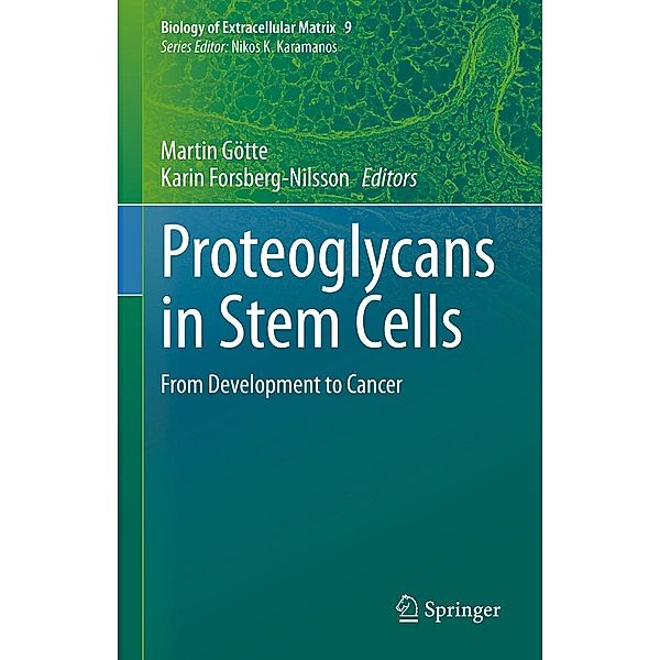 Proteoglycans in Stem Cells / Biology of Extracellular Matrix Bd.9