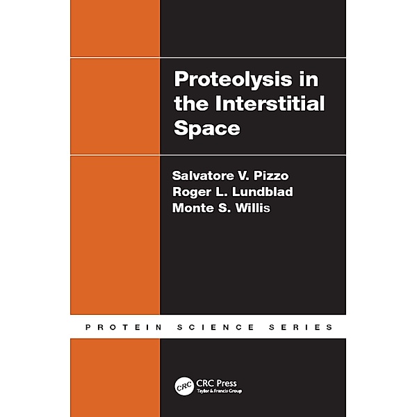 Proteolysis in the Interstitial Space, Salvatore V. Pizzo, Roger L. Lundblad, Monte S. Willis