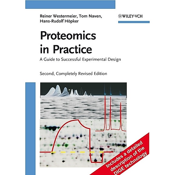 Proteomics in Practice, Reiner Westermeier, Tom Naven, Hans-Rudolf Höpker