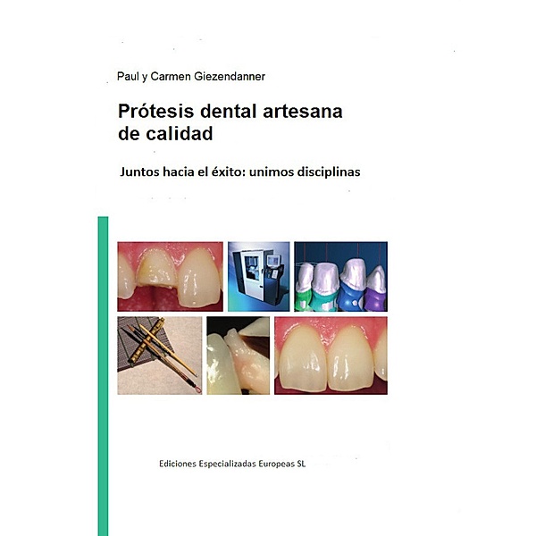 Prótesis dental artesanal de calidad, Paul Giezendanner, Carmen Giezendanner