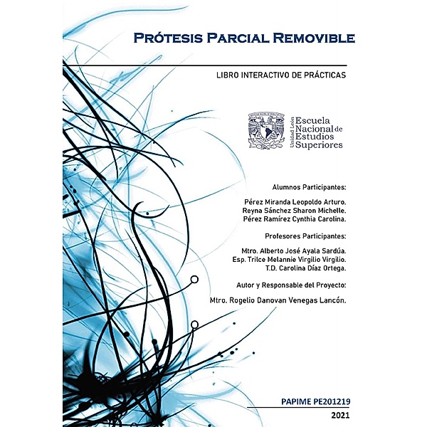Prótesis Parcial Removible: Libro Interactivo de Prácticas, Rogelio Danovan Venegas Lancón