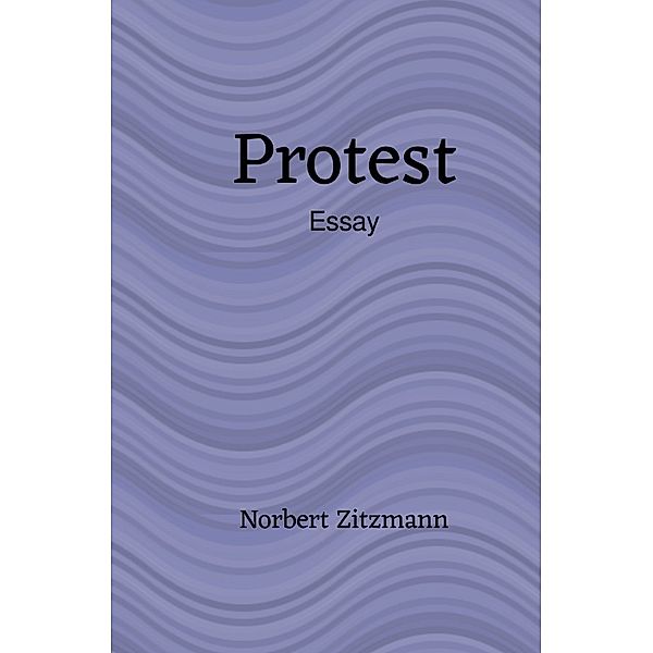 Protest, Norbert Zitzmann