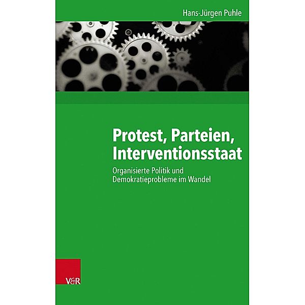 Protest, Parteien, Interventionsstaat / Kritische Studien zur Geschichtswissenschaft, Hans-Jürgen Puhle