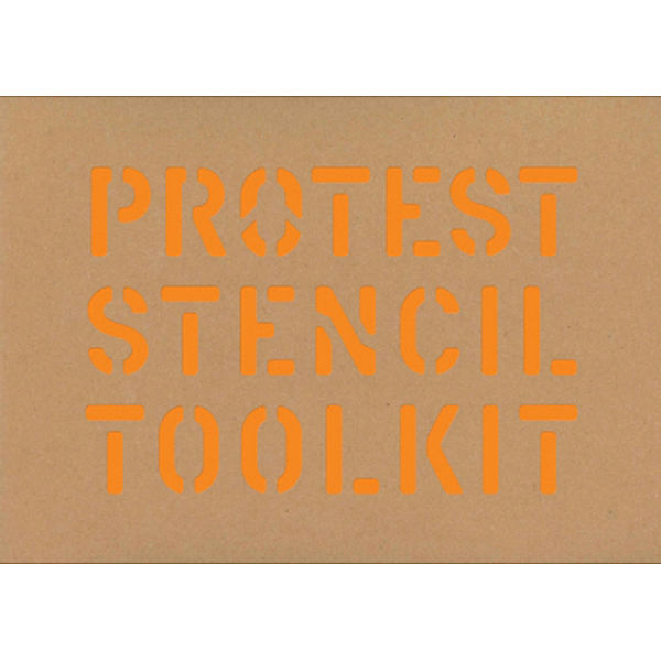 Protest Stencil Toolkit, Patrick Thomas