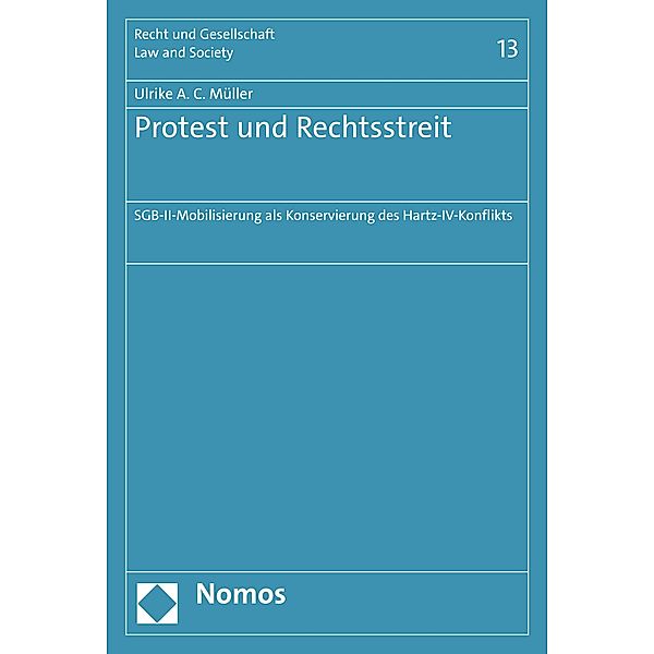 Protest und Rechtsstreit / Recht und Gesellschaft Bd.13, Ulrike A. C. Müller