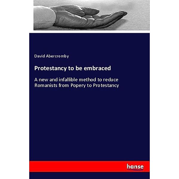 Protestancy to be embraced, David Abercromby