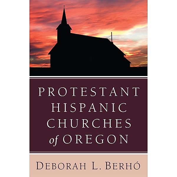 Protestant Hispanic Churches of Oregon, Deborah L. Berhó