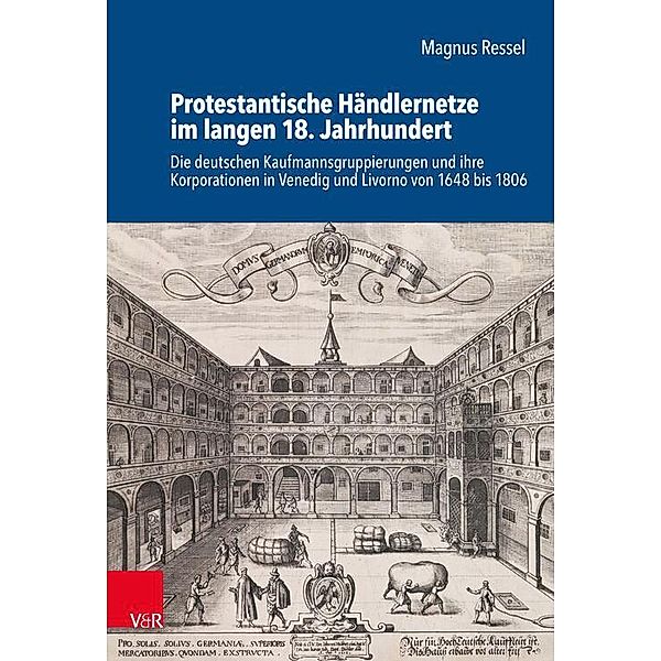 Protestantische Händlernetze im langen 18. Jahrhundert, Magnus Ressel
