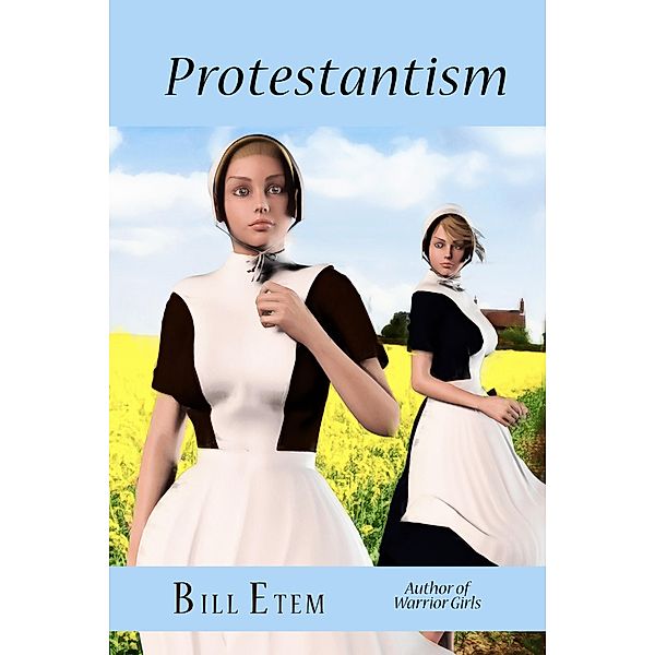 Protestantism, Bill Etem