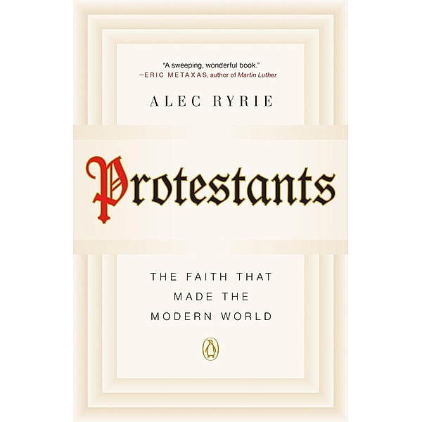Protestants, Alec Ryrie