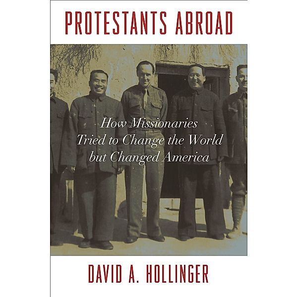 Protestants Abroad, David A. Hollinger