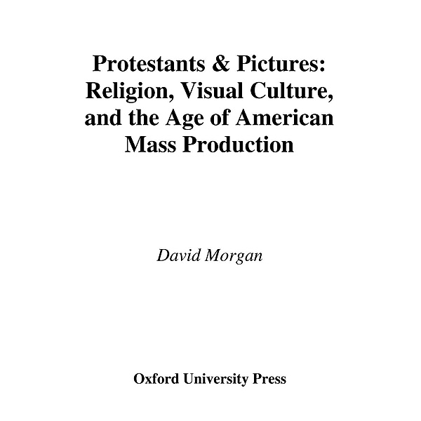 Protestants and Pictures, David Morgan