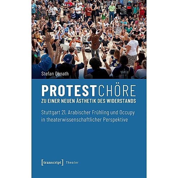 Protestchöre / Theater Bd.112, Stefan Donath