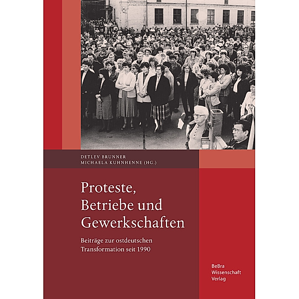 Proteste, Betriebe und Gewerkschaften, Detlev Brunner