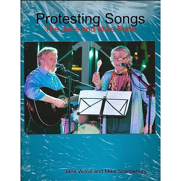 Protesting Songs, Jane Wood