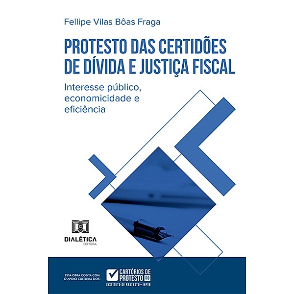 Protesto das Certidões de Dívida e justiça fiscal, Fellipe Vilas Bôas Fraga