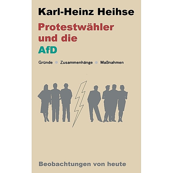 Protestwähler und die AfD, Karl-Heinz Heihse