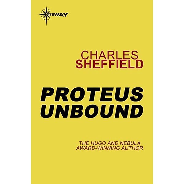 Proteus Unbound / Proteus Bd.2, Charles Sheffield