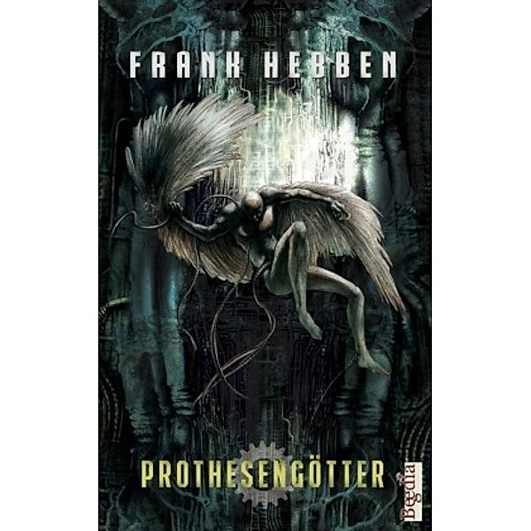 Prothesengötter, Frank Hebben