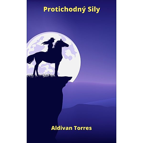 Protichodný Sily, Aldivan Torres