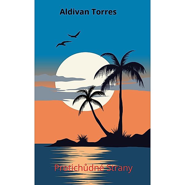 Protichudné Strany, Aldivan Teixeira Torres