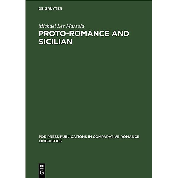Proto-Romance and Sicilian, Michael Lee Mazzola