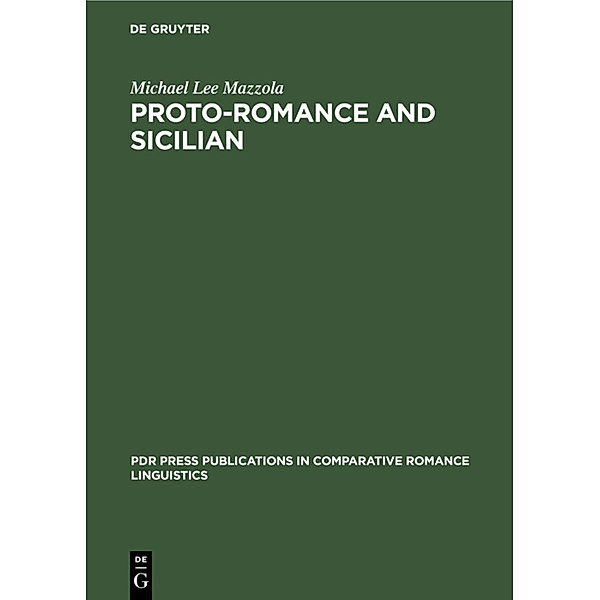 Proto-Romance and Sicilian, Michael Lee Mazzola