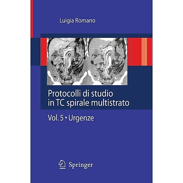 Protocolli di studio in TC spirale multistrato / Protocolli di studio in TC spirale multistrato Bd.5, Luigia Romano