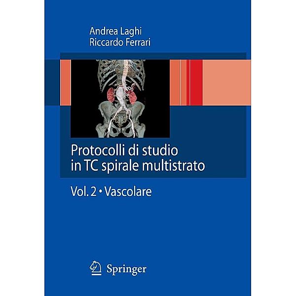 Protocolli di studio in TC spirale multistrato, Andrea Laghi, Riccardo Ferrari