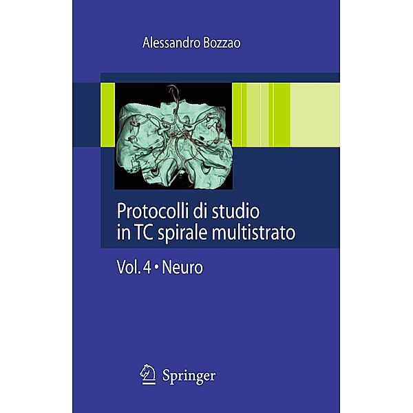 Protocolli di studio in TC spirale multistrato / Protocolli di studio in TC spirale multistrato Bd.4, Alessandro Bozzao