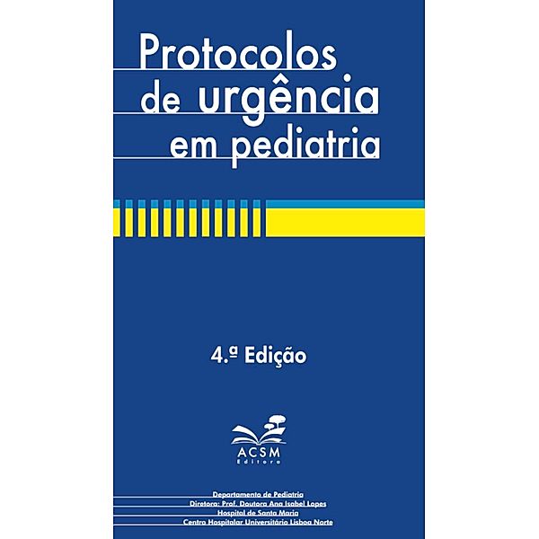 Protocolos de urgencia em pediatria / ACSM editora, AntaAÂ³nio Levy Gomes