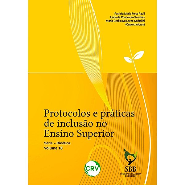 Protocolos e práticas de inclusão no Ensino Superior, Patricia Maria Forte Rauli, Maria Cecilia Da Lozzo Garbelini, Leide da Conceição Sanches