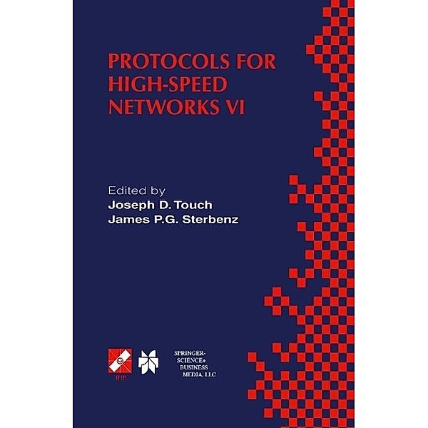 Protocols for High-Speed Networks VI / IFIP Advances in Information and Communication Technology Bd.31