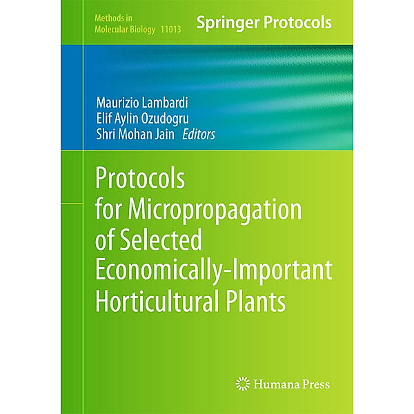 Protocols for Micropropagation of Selected Economically-Important Horticultural Plants