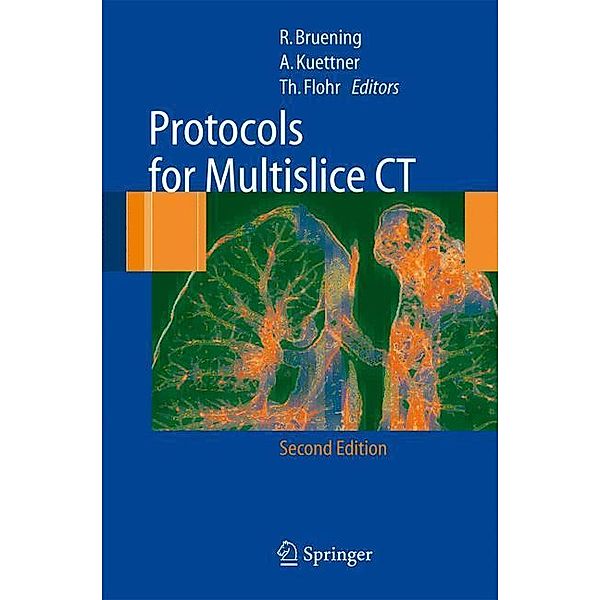 Protocols for Multislice CT, R. Brüning, Thomas G. Flohr